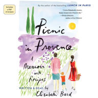 Picnic in Provence: A Memoir with Recipes