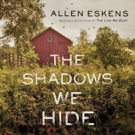 The Shadows We Hide: The highly acclaimed sequel to The Life We Bury