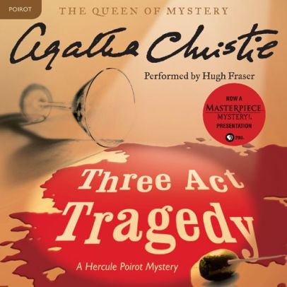 Title: Three Act Tragedy (Hercule Poirot Series), Author: Agatha Christie, Hugh Fraser