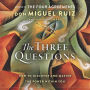 The Three Questions: How to Discover and Master the Power Within You