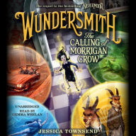 Wundersmith: The Calling of Morrigan Crow (Nevermoor Series #2)