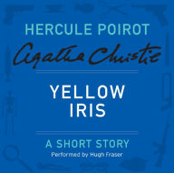 Yellow Iris (Hercule Poirot Short Story)