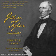 John Tyler: The Accidental President