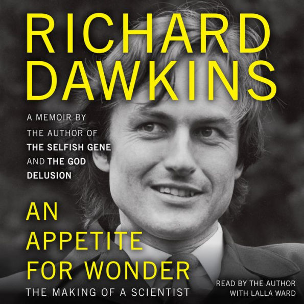 An Appetite for Wonder: The Making of a Scientist - A Scientist's Memoir of Self-Discovery