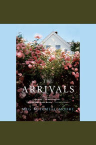The Arrivals: A Novel