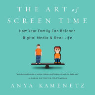 The Art of Screen Time: How Your Family Can Balance Digital Media and Real Life
