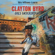 Clayton Byrd Goes Underground