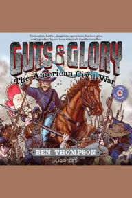 Guts & Glory: The American Civil War