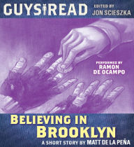 Believing in Brooklyn: A Short Story from Guys Read: Thriller