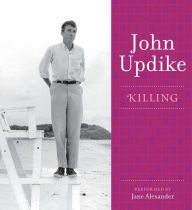 Killing: A Selection from the John Updike Audio Collection