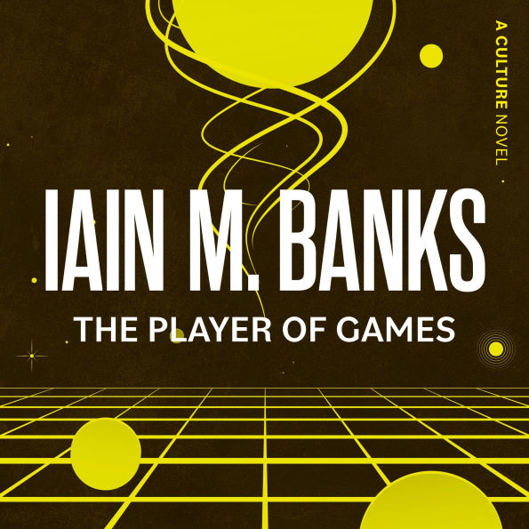 The Player of Games (Culture Series #2)