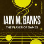 The Player of Games (Culture Series #2)