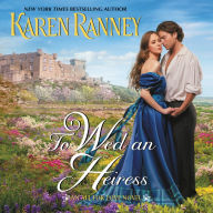 To Wed an Heiress: An All for Love Novel