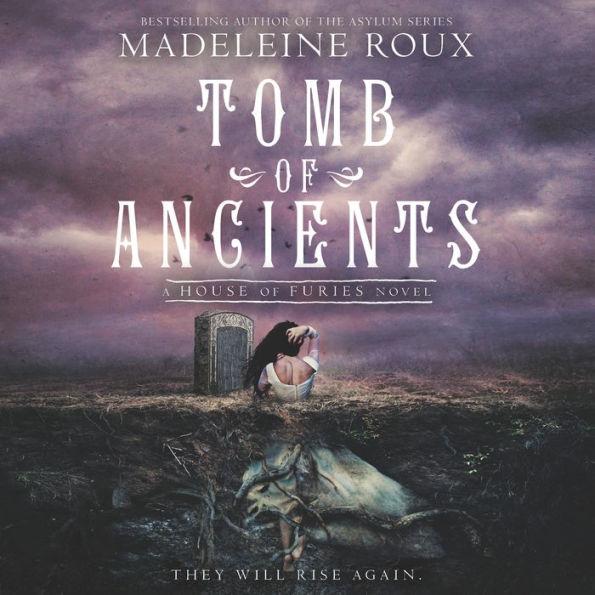 Tomb of Ancients: A House of Furies Novel