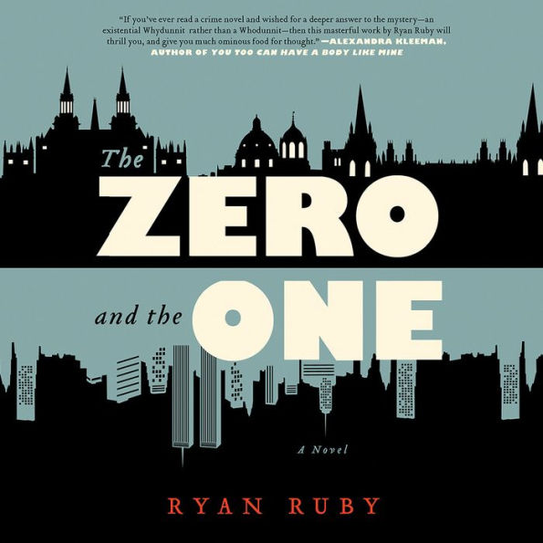 The Zero and the One: A Novel
