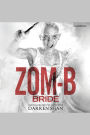 Zom-B Bride (Zom-B Series #10)