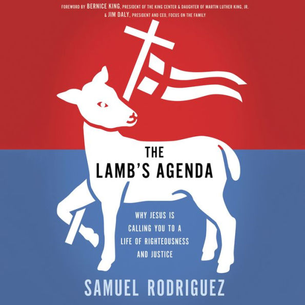 The Lamb's Agenda: Why Jesus Is Calling You to a Life of Righteousness and Justice