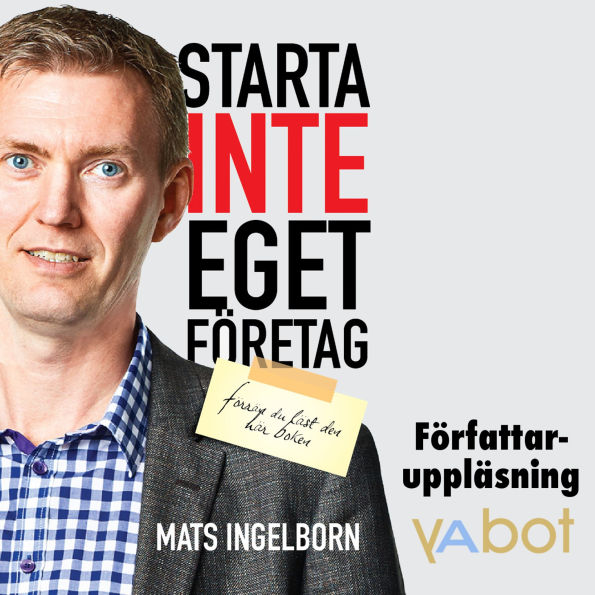 Starta inte eget företag: Förrän du läst den här boken