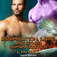 Assimilation, Love, and Other Human Oddities