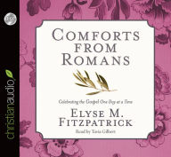 Comforts from Romans: Celebrating the Gospel One Day at a Time