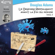 H2G2 (Tome 2) - Le Dernier Restaurant avant la Fin du Monde