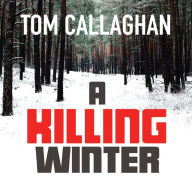 A Killing Winter: An Inspector Akyl Borubaev Thriller, Book 1