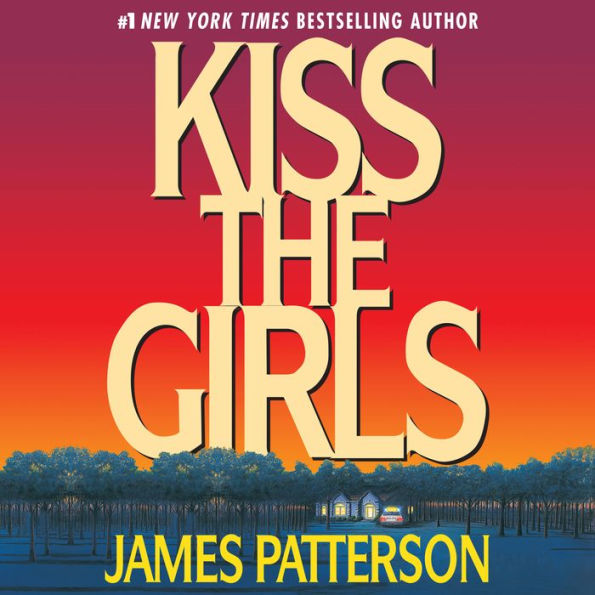 Kiss the Girls (Alex Cross Series #2)