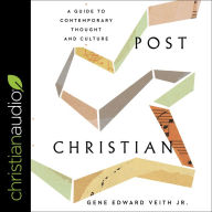 Post Christian: A Guide To Contemporary Thought and Culture