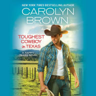 Toughest Cowboy in Texas (Happy, Texas Series #1)