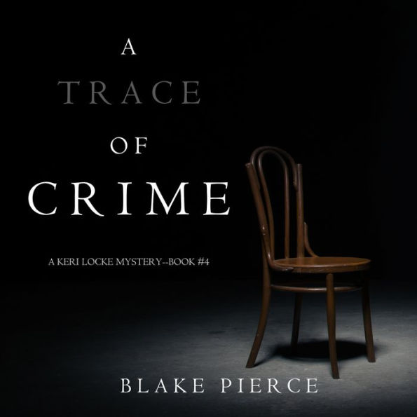 A Trace of Crime (a Keri Locke Mystery--Book #4)