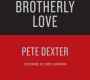 BROTHERLY LOVE (Abridged)