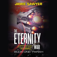 The Eternity War: Book One: Pariah