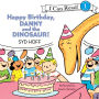 Happy Birthday, Danny and the Dinosaur!