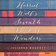 Harriet Wolf's Seventh Book of Wonders: A Novel