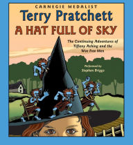 A Hat Full of Sky: The Second Tiffany Aching Adventure (Discworld Series #32)