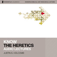 Know the Heretics: 14 Lessons