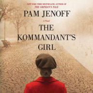 The Kommandant's Girl: The Kommandant's Girl, Book 1
