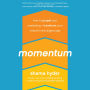 Momentum: How to Propel Your Marketing and Transform Your Brand in the Digital Age