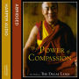 The Power of Compassion: A Collection of Lectures (Abridged)