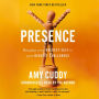 Presence: Bringing Your Boldest Self to Your Biggest Challenges