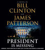 The President Is Missing: A Novel