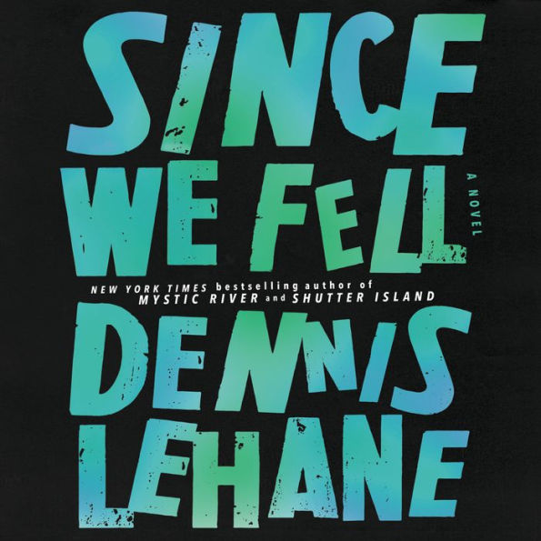 Since We Fell: A Novel