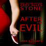 AFTER THE EVIL: The Jake Roberts Series