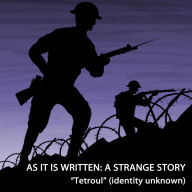 As It Is Written: A Strange Story