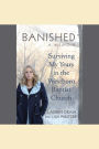 Banished: Surviving My Years in the Westboro Baptist Church