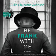 Be Frank With Me: A Novel