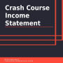 Crash Course Income Statement