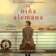 La niña alemana (The German Girl Spanish edition): Novela