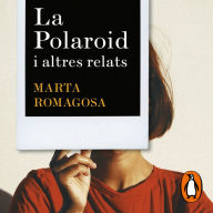 La polaroid: i altres relats