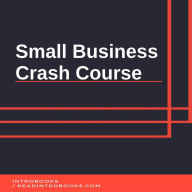 Small Business Crash Course